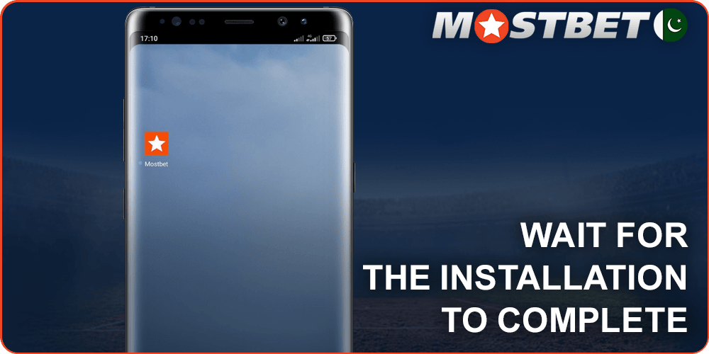 Wait until Mostbet app is installed