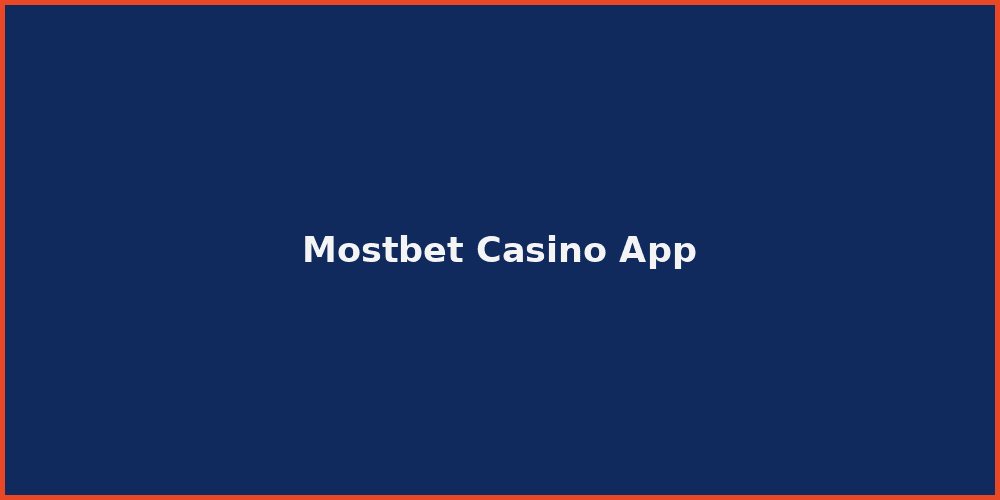 Mostbet Casino App
