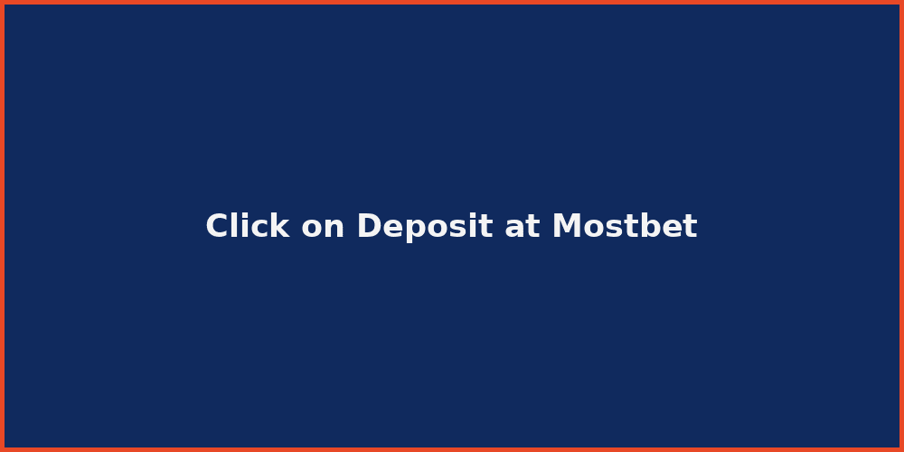 Click on Deposit at Mostbet
